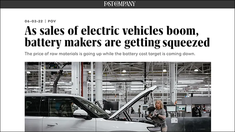 Fast Company: As sales of electric vehicles boom, battery makers are getting squeezed